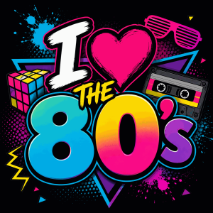 I Love The 80's Night